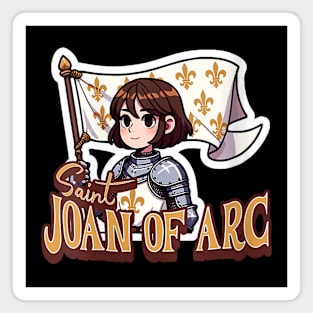 St Joan of Arc Am Not Afraid I Was Born Do This Saint Magnet